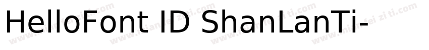 HelloFont ID ShanLanTi字体转换
